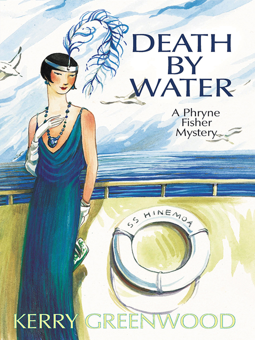 Title details for Death by Water by Kerry Greenwood - Wait list